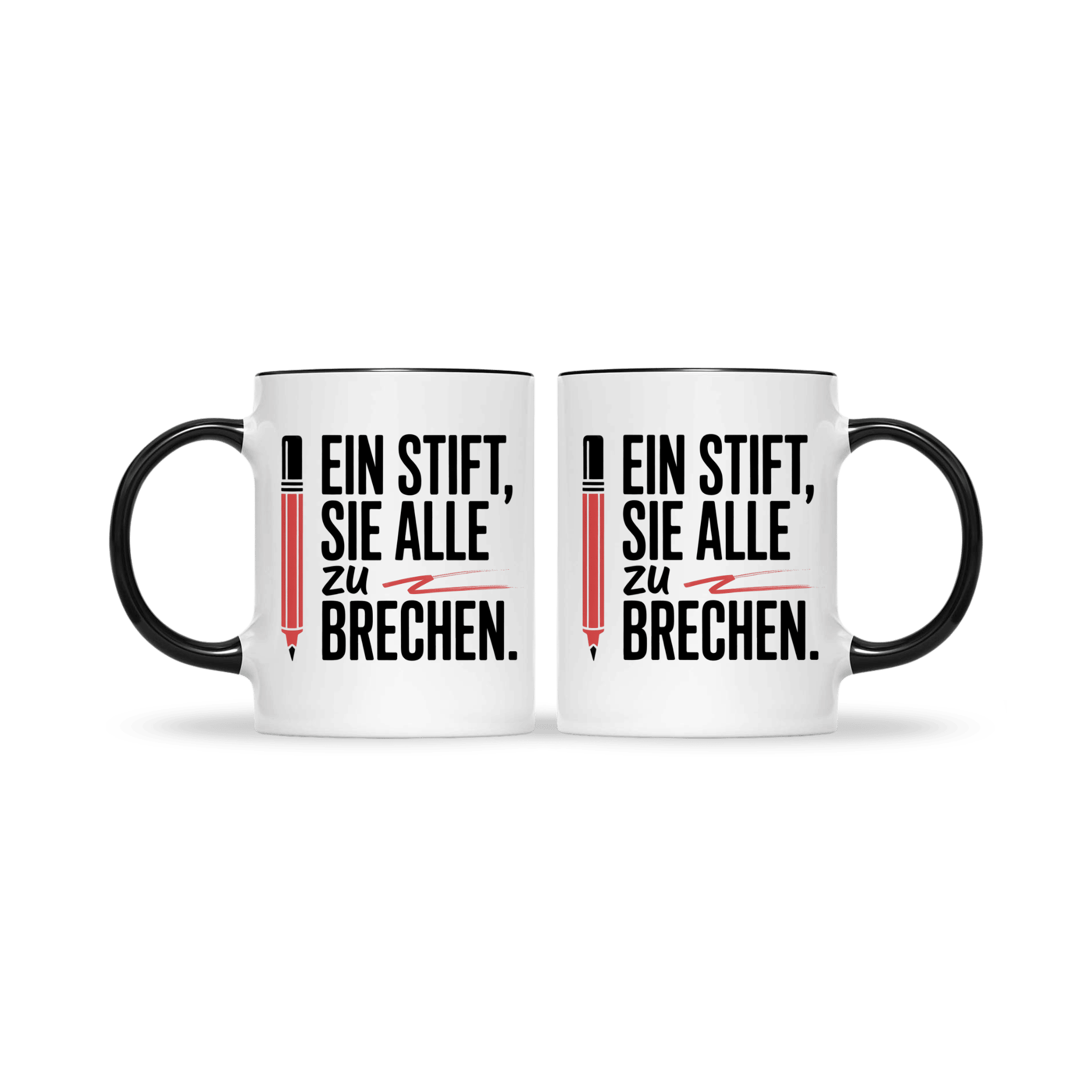 Lustige Lehrertasse mit schwarzem Henkel und Rand, Aufdruck „Ein Stift, sie alle zu brechen“ – ideales Geschenk für Lehrer mit Humor.