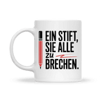 Schlichte weiße Tasse mit Aufdruck „Ein Stift, sie alle zu brechen“, ideal für Lehrer mit Sinn für Ironie.