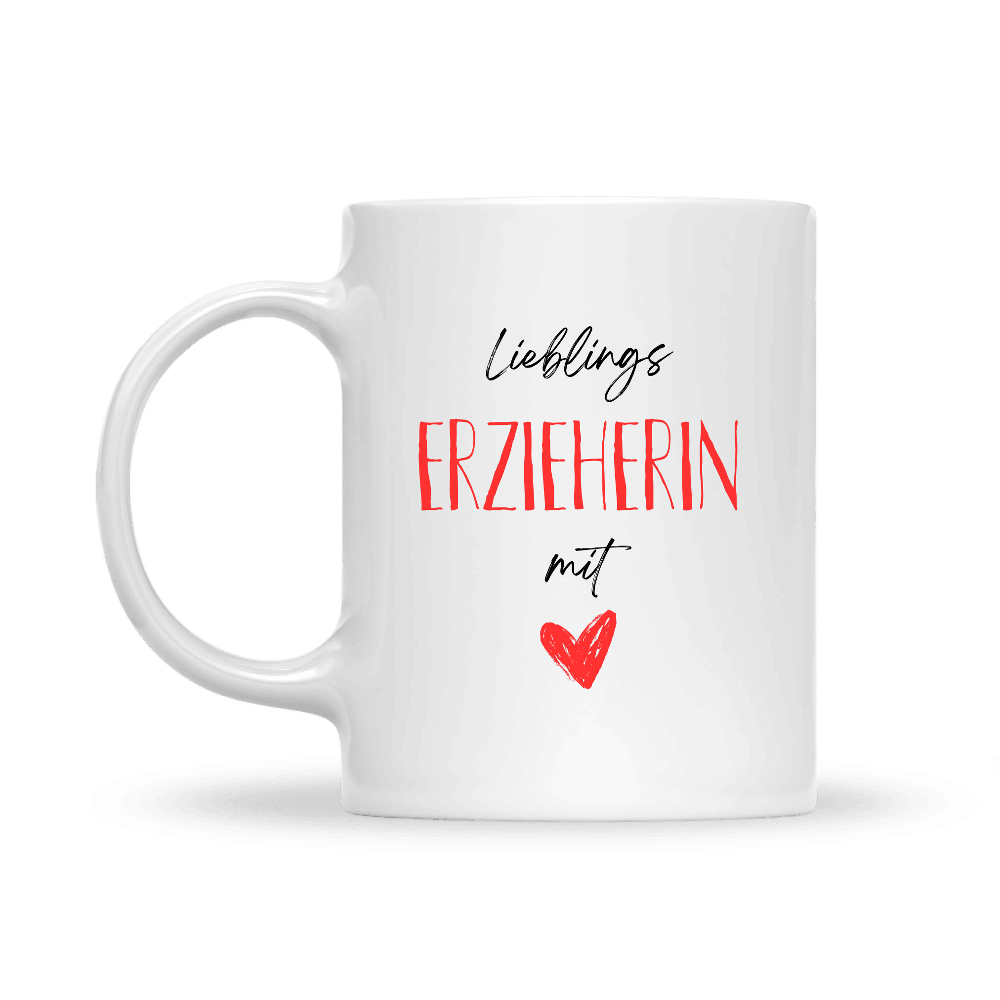 Weiße Tasse mit Aufdruck „Lieblings Erzieherin mit Herz“ in schwarzer und roter Schrift und kleinem roten Herzsymbol.
